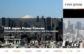 EEX Japan Power Futures · A successful start into a new era 6 EEX successfully launched the clearing service for Japanese Power Futures on 18th May 2020 Despite the challenges caused