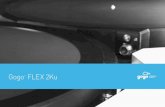 Gogo FLEX 2Ku 2018. 8. 27.¢  Gogo 2Ku ¢â‚¬¢ Gogo ATG-NG System Software Gogo FLEX OS ¢â‚¬¢ Gogo FLEX Developer