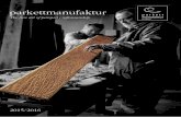 The ﬁne art of parquet craftsmanship - HARO Markenböden · hand – this way we can ensure that your requirements are met perfectly. This gives you an impressive variety of unique