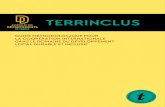 terrinclus · 2019. 7. 17. · terrinclus : le dispositif projet TERRINCLUS 5 Convaincue de l’importance de développer des projets de coopération de qualité dans le domaine du