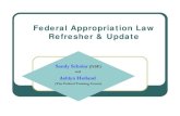 Federal Appropriation Law Refresher & Update · 2020. 5. 29. · Refresher & Update Sandy Scholar (NSF) and Ashlyn Holland (The Federal Training Center) The Federal Training Center