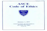 ASCE Code of Ethicsethics.iit.edu/codes/ASSE 1977.pdf · 2016. 7. 27. · ASCE Code of Ethics AMERICAN SOCIETY OF CIVIL ENGINEERS FOUNDED 1852 January 1, 1977 American Society of