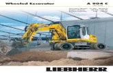 Wheeled Excavator A 904 C - Liebherr Myanmar...A 904 C Litronic 9 Comfort The excavator operator is provided with an ergonomically-arranged working area within Liebherr hydraulic excavator