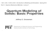 Part II Lesson 7 Quantum modeling of solids: Basic properties · 2020. 12. 30. · 1.021, 3.021, 10.333, 22.00 : Introduction to Modeling and Simulation : Spring 2012 Part II –
