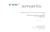 EMC Smarts Application Connectivity Monitor Installation Guide...Application Connectivity Monitor 2.0 INSTALLATION GUIDE P/N 300-002-831 REV A01 EMC Corporation Corporate Headquarters: