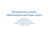 Dynamical systems, information and time serieshomepage.sns.it/marmi/lezioni/DSITS_4.pdf · Computer file= infinitely long binary sequence Entropy = best possible compression ratio