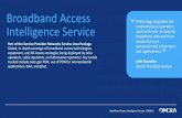 Broadband Access Intelligence Service · 2020. 12. 7. · operators, cable operators, and alternative operators. Key trends tracked include next-gen PON, use of PON for nonresidential