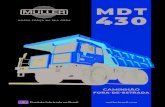 MDT 430 · 2021. 1. 20. · nas mais diversas condições. Conta com motor eletrônico e Turbo Intercooler. Fabricante Scania Latinamerica Ltda. Injeção Eletrônica Modelo DC13