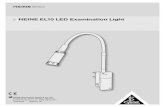 HEINE EL10 LED Examination Light...HEINE EL10 LED Examination Light HEINE Optotechnik GmbH & Co. KG Dornierstr. 6 · 82205 Gilching · Germany E-Mail: info@heine.com · med 0413 2020-07-16