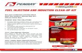 FUEL INJECTION AND INDUCTION CLEAN-UP KIT · 2020. 12. 9. · Penray 2312 Intake Valve Cleaner. 2312 Intake Valve Deposit Cleaner. Introduced into the intake system with Penray’s