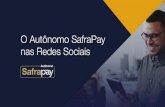 O Autônomo SafraPay nas Redes Sociais...Pensando nisso, preparamos um material para ajudar você, Autônomo SafraPay, a esclarecer as suas dúvidas sobre como utilizar as redes sociais