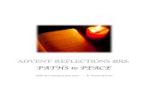 Advent.2015. Paths to Peace - ecospirituality resources · 2015. 7. 3. · Advent Reflections 2015: Paths to Peace! Directions for convener: The suggested music is optional, but other