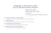 Challenges in Perturbative QCD and the Nonperturbative …...Challenges in Perturbative QCD and the Nonperturbative Interface November 28, 2018 CFNS, Stony Brook / BNL G. Sterman C.N.