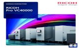 RICOH Pro VC40000...Ricoh’s rigorous approach to implementation lets you start running revenue-producing production as quickly as possible. Sustain success with Ricoh’s dedicated