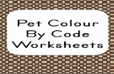 Pet Shop Colour By Code Worksheets - Simple Living. Creative … · 2019. 4. 7. · © Simple Living. Creative Learning Pets a = pink e = orange i = peach o = black u = red i e i