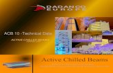 ACTIVE CHILLED BEAMS - DADANCO EU · 2017. 6. 27. · Secondary Water System . The chilled water temperature entering the Active Chilled Beam secondary water coils must be at or above