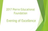 2017 Pierre Educational Foundation · 2017 Pierre Educational Foundation Evening of Excellence. 2017 Scholars of Excellence. Harrison Armstrong Class of 2017 Activities: National