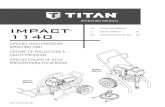 OPERATING MANUAL IMPACT 1140 - Titan Tool · 2020. 1. 14. · impact ™ 1140 0719 • form no. 805-915s airless, high-pressure spraying unit groupe de projection À haute pression
