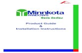 Product Guide Installation Instructions - Minnkota Windows · 2015. 10. 21. · Installation Instructions Minnkota WINDOWS TM Euro Series. Table of Contents Operating and Safety Instructions