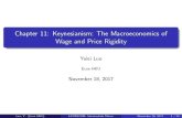 Chapter 11: Keynesianism: The Macroeconomics of Wage and ...yluo/teaching/Econ2220_2017/lecture11.pdf · Chapter 11: Keynesianism: The Macroeconomics of Wage and Price Rigidity Yulei