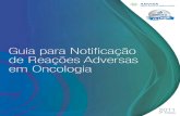 Guia para Notifi cação de Reações Adversas em Oncologia · 4 ©2011 - Sociedade Brasileira de Farmacêuticos em Oncologia - SOBRAFO. Rua Amaral Gurgel, 447 – Sobreloja 1 –