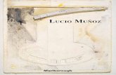 Lucio Muñoz - Galería de arte Marlborough · 2020. 12. 11. · 14. En el equilibrio justo entre control y descontrol, entre expresividad y simplicidad, pasión y razón, antes incluso