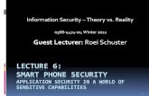 (Smart) Phone Securitycs.tau.ac.il/~tromer/courses/infosec11/lecture6.pdfiOS: About twelve updates in 2011 so far (slide updated Nov. 26 th, 2011). Windows Phone 7: Five updates in