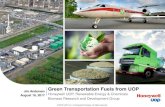 Green Transportation Fuels from UOP · 2021. 1. 14. · Honeywell UOP Biofuels Vision . Solutions are Needed to Meet Climate Challenges . 1 • Builds on UOP’s 100+ years of expertise