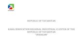 REPUBLIC OF TATARSTAN KAMA INNOVATION REGIONAL INDUSTRIAL CLUSTER …rysslandshandel.se/en/wp-content/uploads/2015/11/INNOKAM.pdf · 2015. 11. 26. · the Kama region junction. Naberezhnye