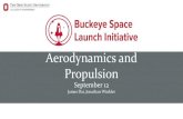 Aerodynamics and Propulsion...14 Terms • Aerodynamics Terms • Pressure Drag: Drag due to pressure differential between front and back of rocket • Skin Friction Drag: Drag due