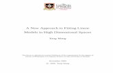 A New Approach to Fitting Linear Models in High Dimensional Spaces · 2011. 3. 27. · This thesis presents a new approach to ﬁtting linear models, called “pace regres-sion”,