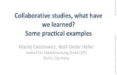 Collaborative studies, what have we learned? Some ...€¦ · Maciej Czechowicz, Wolf-Dieter Heller Institut für Tabakforschung GmbH (IfT) Berlin, Germany 2014_ST51_Heller.pdf Congress2014