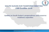 SOUTH SUDAN EVD TASKFORCE MEETING 25th October 2018Oct 25, 2018  · – Butembo:1 . 5 | South Sudan Public Health Emergency Operations center (PHEOC) 112 19 0 12 3 0 1 92 4 1 11 2