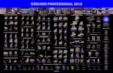 KÄRCHER PROFESSIONAL 2016 - kaercher-media.com...HD 7/11-4 Cage Classic 1 2.9 520–700 150 70–110 / 7–11 HD 5/11 Cage Classic 1 2.2 500 160 50–110 / 5–11 HD 8/23 G Classic