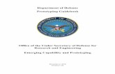 Department of Defense Prototyping Guidebook Sponsored Documents/DoD... · 2018. 12. 10. · 7.1 Congressional Authorities ... Table 4: RPP Selection Criteria ... Prototyping can enhance