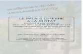 LE PALAIS LUMIERE · 2017. 1. 30. · Dans la lettre adressée le 14 octobre 1895 à Antoine LUMIERE par son fils Louis LUMIERE [13, page 48], ce dernier écrit: « …la santé est