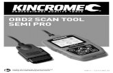 OBD2 SCAN TOOL SEMI PRO - KINCROME · 2020. 10. 28. · K8411 OBD2 Scan Tool Semi Pro User Manual V1.0 3 . 2.2 Accessory Descriptions . This section lists the accessories that go