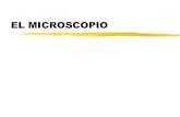Microscopio - PRESENTACIÓN · 2018. 10. 4. · El primitivo microscopio de Leeuwenhoek tenía dos lupas combinadas con las ... Campo oscuro Contraste de fases Fluorescencia Transmisión