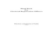 Hand Book For Electoral Registration Officers · Electoral Registration Officers Election commission of India 1993 . 2 PREFACE An accurate and error-free electoral roll is the sine-qua-non