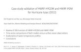 Case study validation of HWRF-HYCOM and HWRF-POM for ......30 levels, 0 m to 160 m 41 levels, 0 m to 102 m 38 levels, 40 m to 993 m 38 levels, 0 m to 102 m 30 levels, 0 m to 160 m