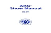 AKC Show Manual - American Kennel Clubyou one of the American Kennel Club’s most useful publications. Sincerely, American Kennel Club® Event Operations P.O. Box 900051 • Raleigh,