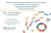 Road and rail transport agreements in the context of the ......and road transport agreements (transport of goods) o Collect feedback o Identify potential next steps which may include: