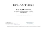 EPLANT-Piping - User Manual V2020 · 2020. 9. 27. · EPLANT 2020 EPLANT-Piping 3D PIPING AND EQUIPMENT LAYOUT USER MANUAL Version 2020.0 – Septembert 10th, 2020 RELSOFT S.A. Corrientes