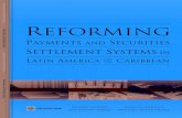 Reforming Payments and Securities Settlement Systems in Latin …documents1.worldbank.org/curated/en/648151468277135006/... · 2004. 6. 9. · In 2004, Mr. Cirasino launched similar