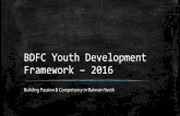 BDFC Youth Development Framework...This framework is designed to be used as a guide by the academy coaches, club coaches, club administrators and parents to help improve the overall