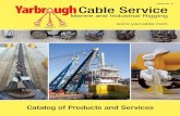 Catalog No. 15 Cable Service · Yarbrough Cable Service Locations and Contact Information To meet your rigging needs, Yarbrough Cable has four locations in the Mid-South. All four