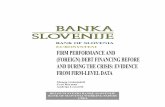 FIRM PERFORMANCE AND (FOREIGN) DEBT FINANCING ......Slovenia’s Analysis and Research Department (Tel: +386 01 47 19680; Fax: +386 1 4719726; Email: arc@bsi.si). The views and conclusions