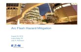 IEEE Web Hosting - Arc Flash Hazard Mitigation...• IEEE 1584: “IEEE Guide for Performing Arc-Flash Hazard Calculations” • Arcing currents are often cleared in the overload