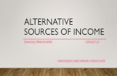 Alternative sources of income€¦ · •Currency / Equity / Derivatives Trading •Franchisee •Sleeping Partners in Business •Overseas Properties Online Avenues ... India Chineese