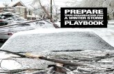 Prepare Your Organization for a Winter Storm - Playbook · 2020. 3. 26. · preparedness discussion, including a manager, employee, teacher, or volunteer. You can cover the basics